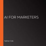 AI for Marketers, Nathan Cole
