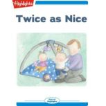 Twice as Nice, Heidi Bee Roemer