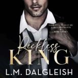 Reckless King, L. M. Dalgleish
