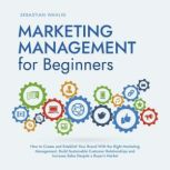 Marketing Management for Beginners H..., Sebastian Wahlig
