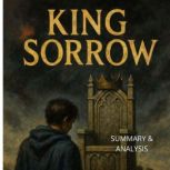 King Sorrow Book summary  analysis, Alexander Pike