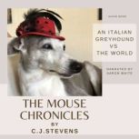 THE MOUSE CHRONICLES, C. J. STEVENS