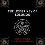 The Lesser Key Of Solomon, Aleister Crowley