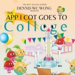 The App I Cot Goes To College, Dennis W.C. Wong