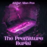 The Premature Burial, Edgar Allan Poe