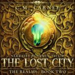 The Lost City, C.M. Carney