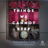 Things We Cannot Keep, Amanda Cox