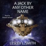 A Jack By Any Other Name, Lesley L Smith