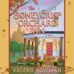 The Honeycrisp Orchard Inn, Valerie Bowman