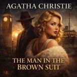 The Man in the Brown Suit, Agatha Christie