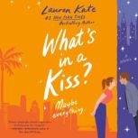Whats in a Kiss?, Lauren Kate