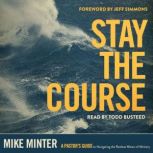 Stay the Course, Mike Minter