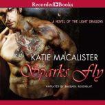 Sparks Fly, Katie MacAlister