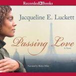 Passing Love, Jacqueline E. Luckett