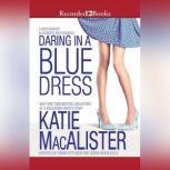 Daring in a Blue Dress, Katie MacAlister
