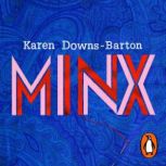 Minx, Karen DownsBarton