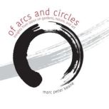 Of Arcs and Circles, Marc Peter Keane