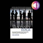 The McKinsey Edge: Success Principles from the World's Most Powerful Consulting Firm, Shu Hattori