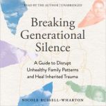 Breaking Generational Silence, Nicole RussellWharton