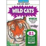 Active Minds Kids Ask About Wild Cats..., Diane Muldrow