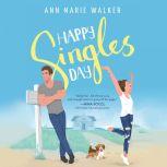 Happy Singles Day, Ann Marie Walker