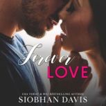 Forever Love, Siobhan Davis