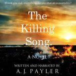 The Killing Song, A. J. Payler