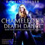Chameleon's Death Dance, BR Kingsolver