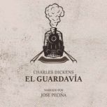 El Guardavia, Charles Dickens