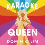 Karaoke Queen, Dominic Lim