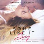Some Like It Spicy, Robbie Terman