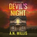Devil's Night A Gripping Novel of Supernatural Suspense, A.N. Willis