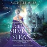 Once Upon a Silver Strand, Michelle Miles
