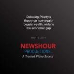Debating Pikettys Theory on How Weal..., PBS NewsHour