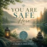 You Are Safe Here, Angela Ohlfest