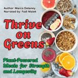 Thrive on Greens, Marco Delaney