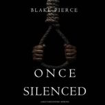 Once Silenced A Riley Paige Mystery..., Blake Pierce