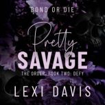 Pretty Savage, Lexi Davis
