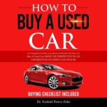 How To Buy A Used Car, Dr. Ezekiel Fierce Zeke