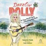 Dazzlin Dolly, Suzanne Slade