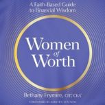 Women of Worth, Bethany Frymire