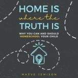 Home Is Where the Truth Is, Maeve Jemison