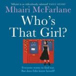 Whos That Girl?, Mhairi McFarlane