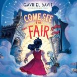 Come See the Fair, Gavriel Savit