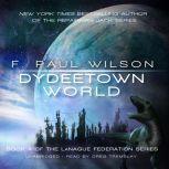 Dydeetown World, F. Paul Wilson