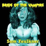Bride of the Vampire, Samantha Faulkner