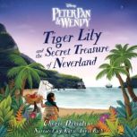 Tiger Lily and the Secret Treasure of..., Cherie Dimaline