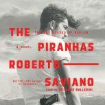 The Piranhas, Roberto Saviano