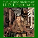 The Horror Stories of H. P. Lovecraft, H. P. Lovecraft