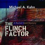 The Flinch Factor, Michael A. Kahn